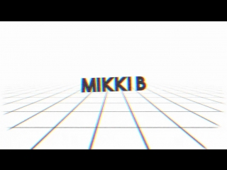 channel intro [mickey b | 02-08-2018]