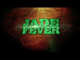 jade fever season 7 episode 04. earth and people / jade fever (2021)